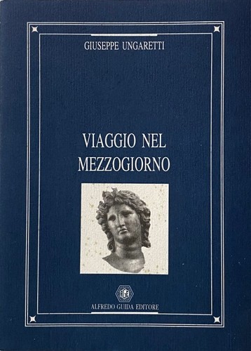 Giuseppe ungaretti viaggio - giuseppe,