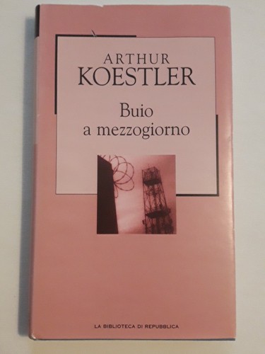 Arthur koestler buio a - buio,